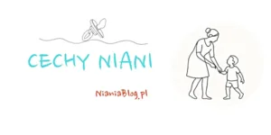 CECHY NIANI 4 cechy niani