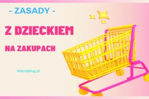 zakupy z dzieckiem 600X400