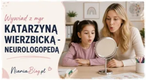 wywiad z mgr Katarzyną Wierzbicką - neurologopedą